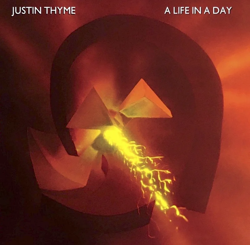 Justin Thyme  A Life In A Day