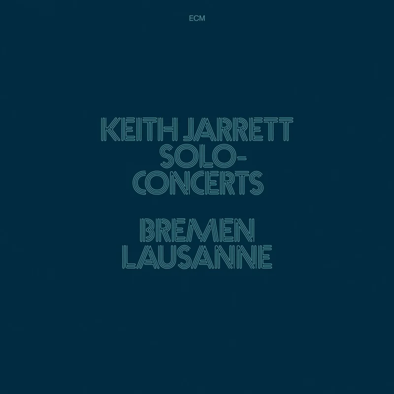 Keith Jarrett Solo Concerts: Bremen / Lausanne (3xLP, ECM)