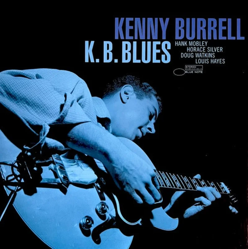 Kenny Burrell - K. B. Blues (Blue Note Tone Poet series)