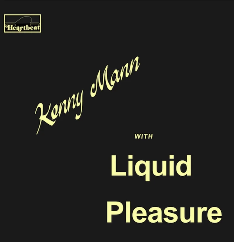 Kenny Mann With Liquid Pleasure  Kenny Mann With Liquid Pleasure