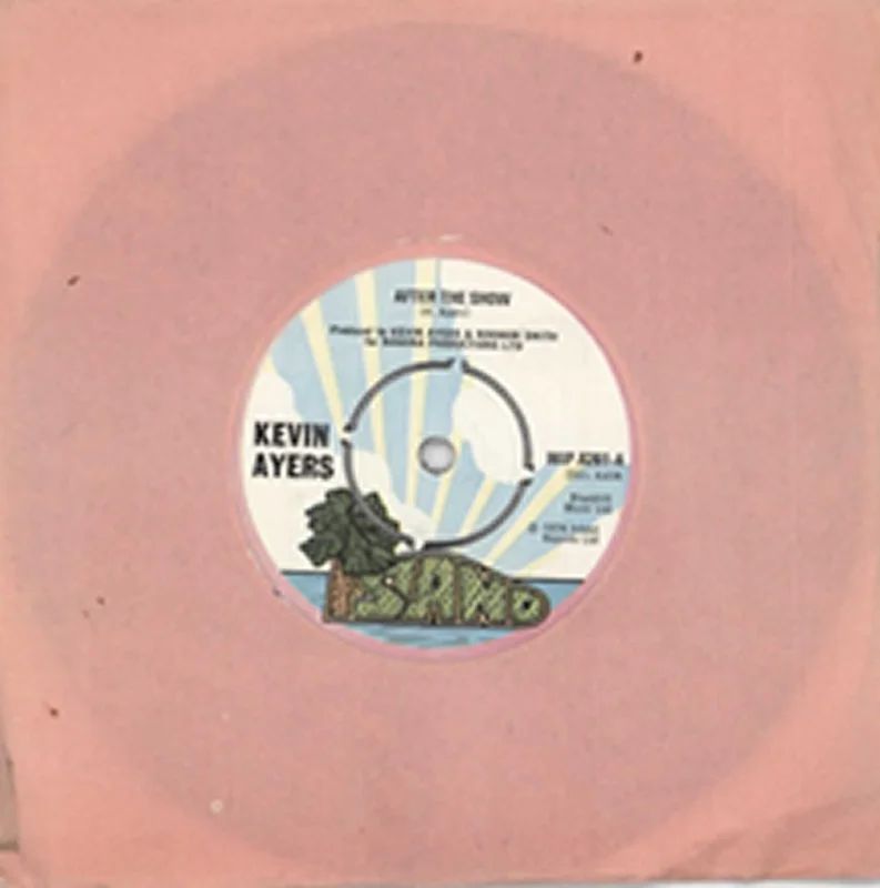 Kevin Ayers After The Show UK 7" vinyl