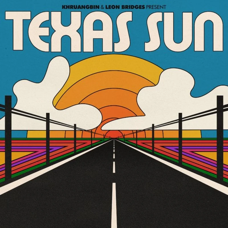 Khruangbin & Leon Bridges  Texas Sun