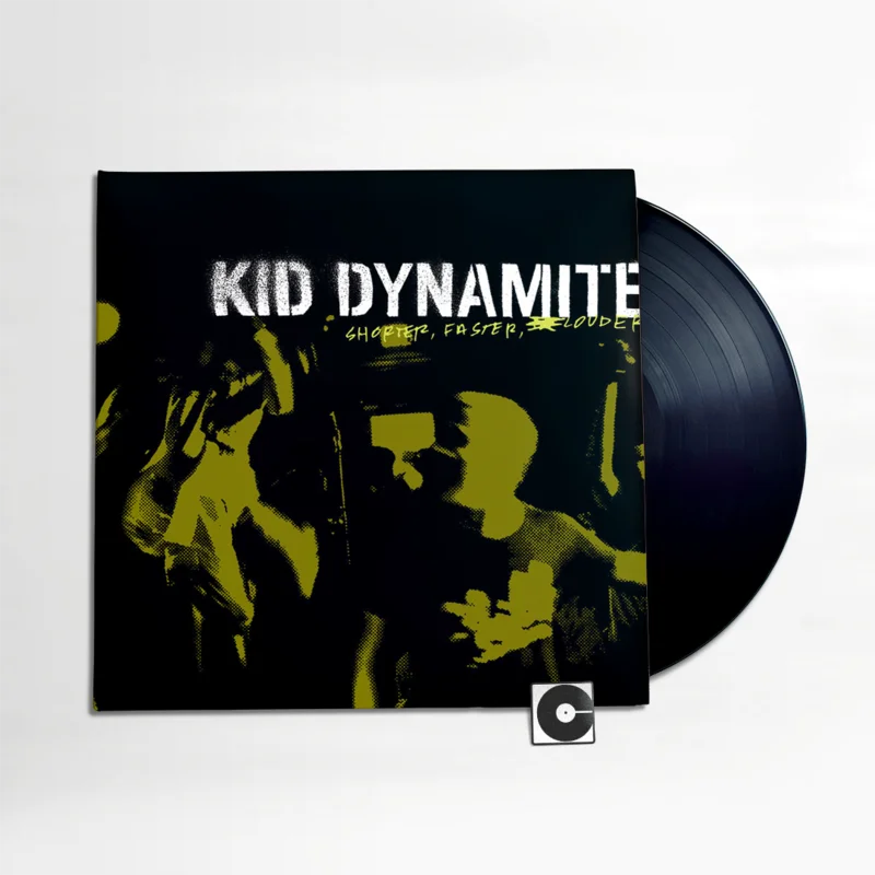 Kid Dynamite - "Shorter, Faster, Louder"