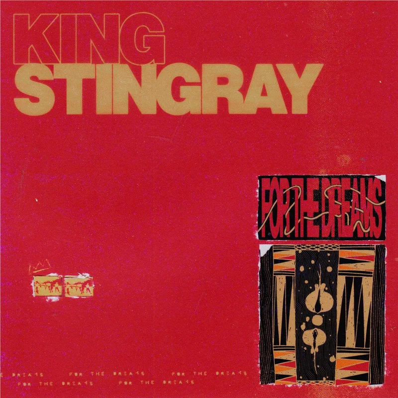 King Stingray For The Dreams (Red vinyl)