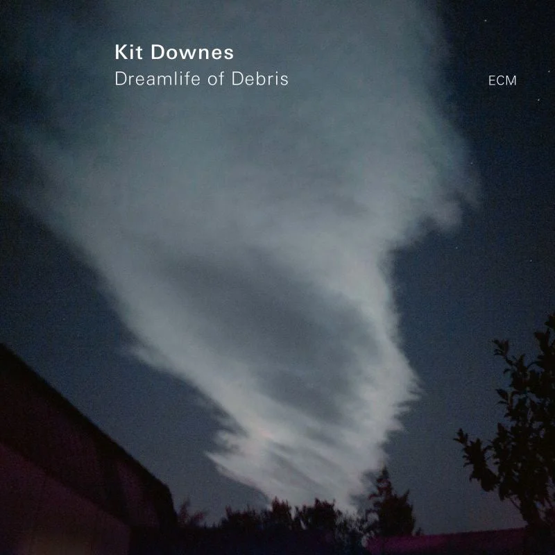 Kit Downes  Dreamlife Of Debris