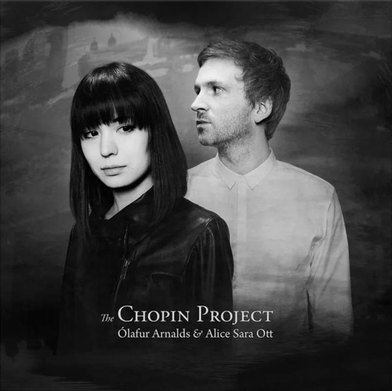 lafur Arnalds & Alice Sara Ott - The Chopin Project (2024 Reissue)