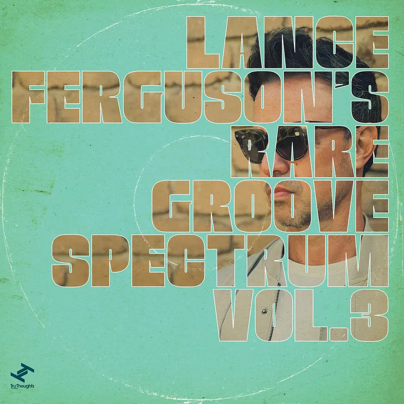 Lance Ferguson Lance Ferguson's Rare Groove Spectrum Vol. 3