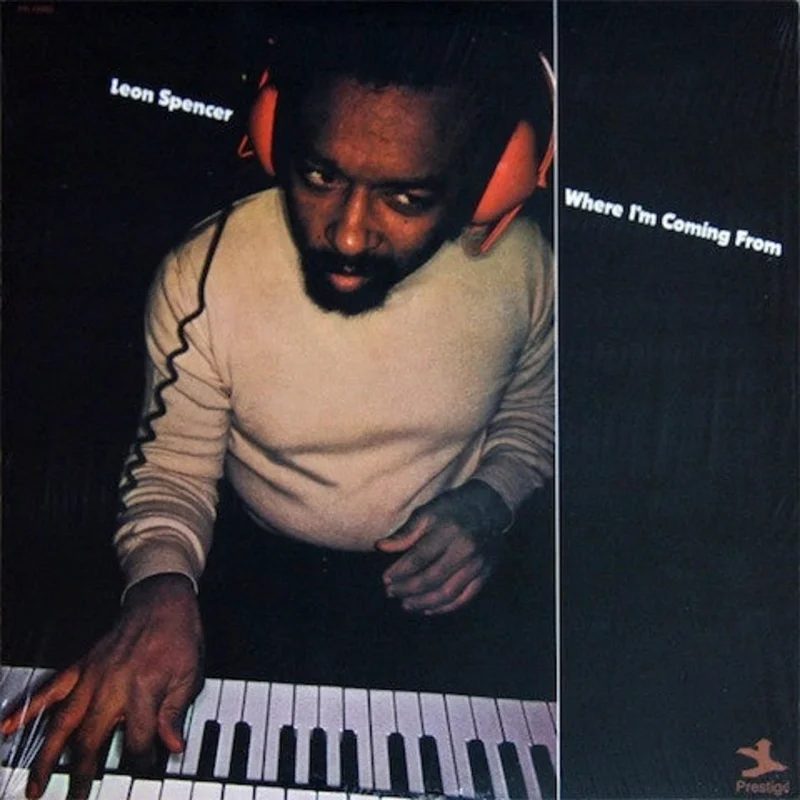 Leon Spencer - Where I'm Coming From (Jazz Dispensary Top Shelf series)