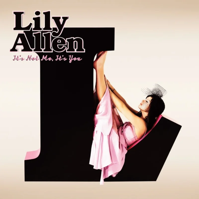 Lily Allen  It's Not Me, It's You