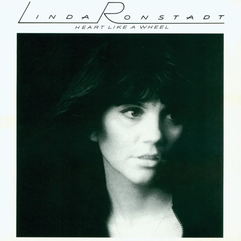Linda Ronstadt Heart Like A Wheel