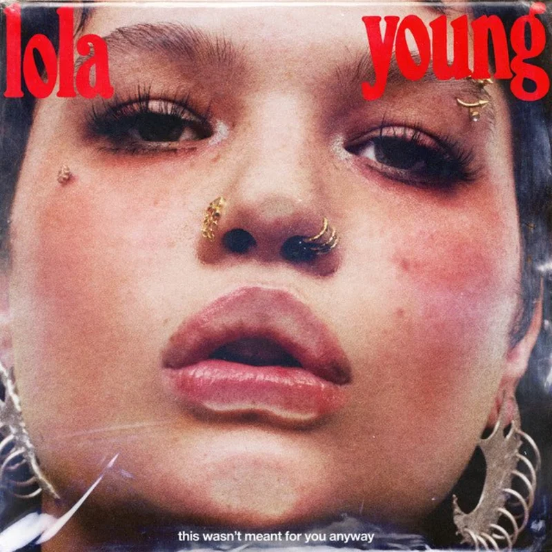 Lola Young This Wasnt Meant For You Anyway (IEX)