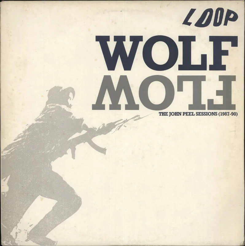 Loop Wolf Flow - The John Peel Sessions (1987-90) UK 2-LP vinyl set