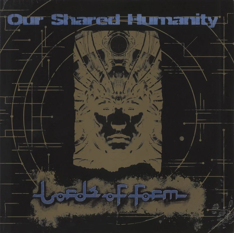 Lords Of Form Our Shared Humanity - Sealed UK Vinyl LP