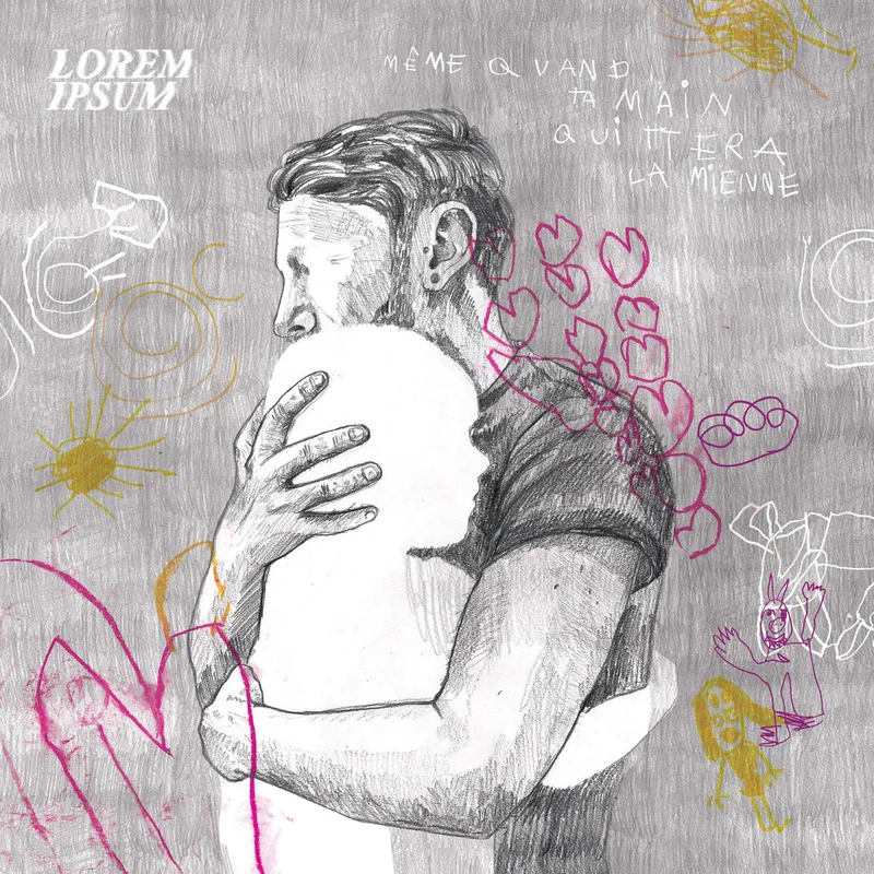 Lorem Ipsum  Mme quand ta main quittera la mienne [LP]