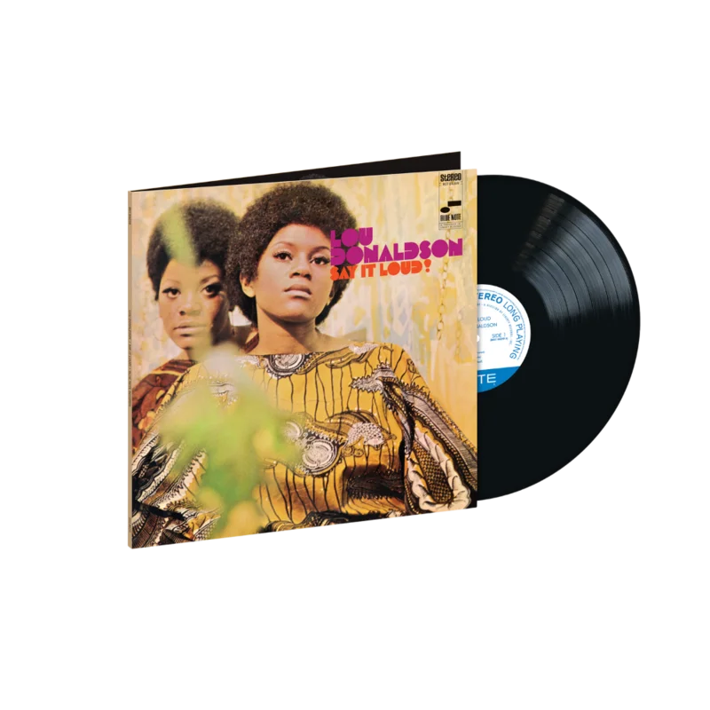 Lou Donaldson: Say it Loud (Blue Note Classic Vinyl Series) 1LP