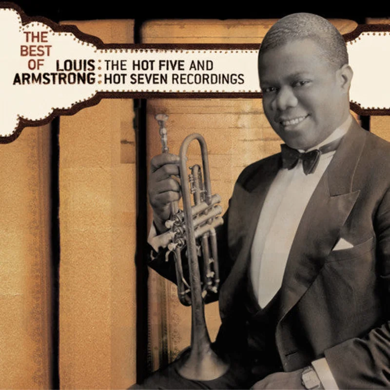 Louis Armstrong - The Best Of The Hot 5 and Hot 7 Recordings [CD]