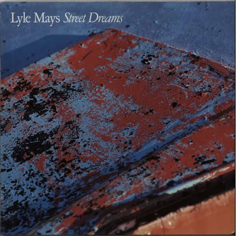 Lyle Mays Street Dreams German Vinyl LP