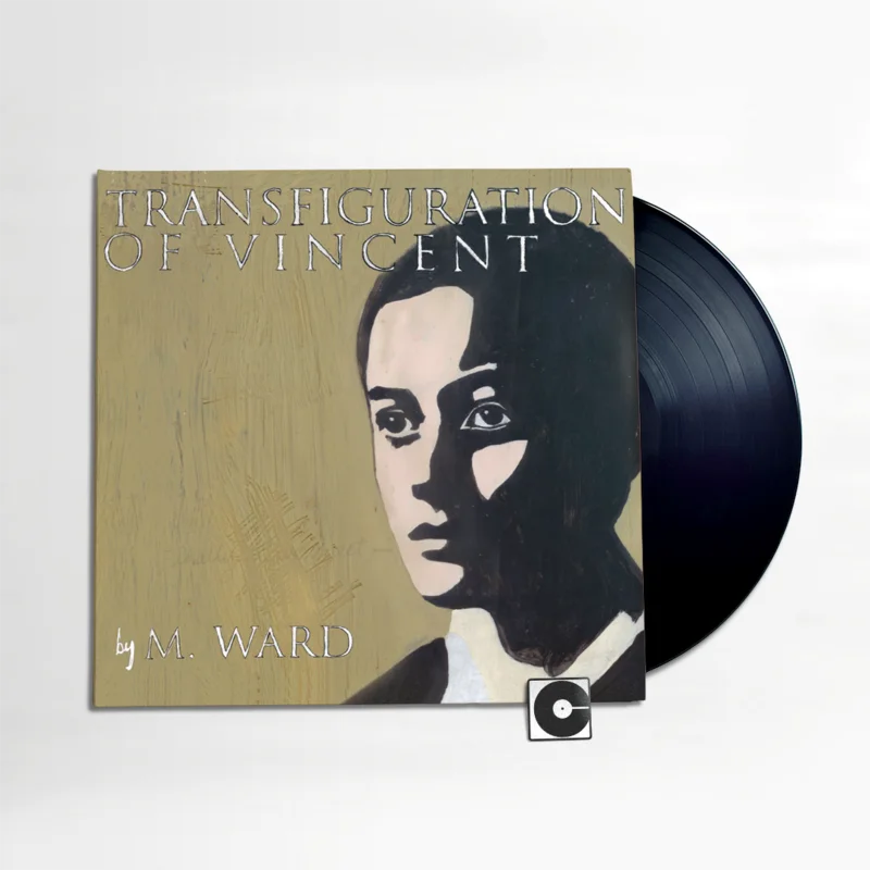 M. Ward - "Transfiguration of Vincent"