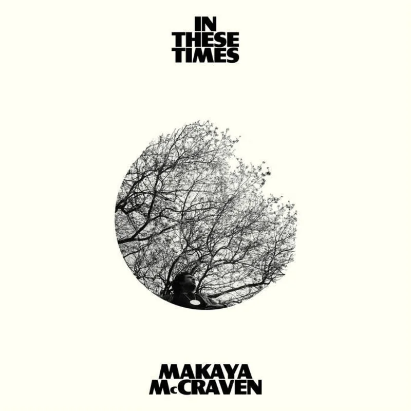 Makaya McCraven  In These Times