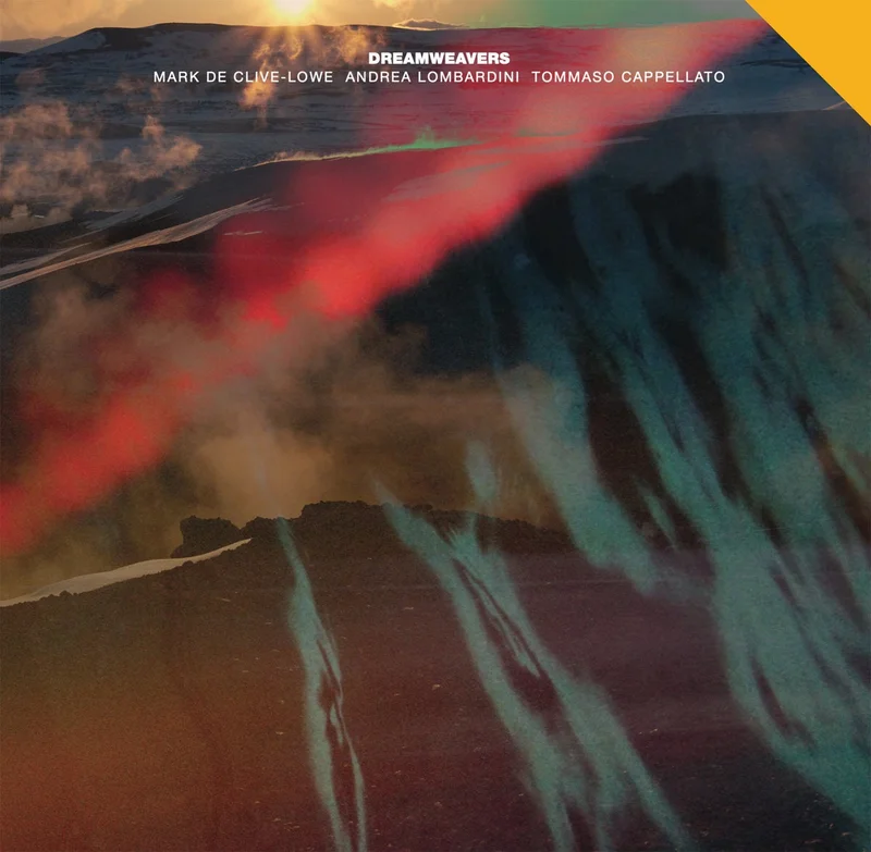 Mark De Clive-Lowe, Andrea Lombardini & Tommaso Cappellato  Dreamweavers