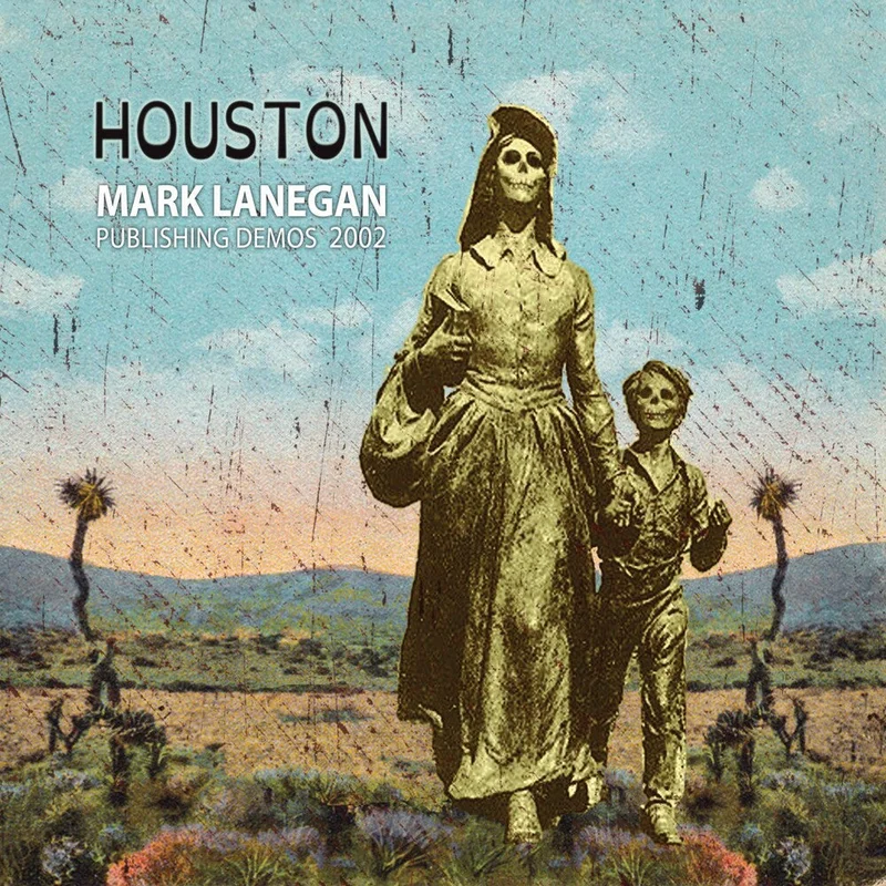 Mark Lanegan - Houston Publishing Demos 2002 [CD]