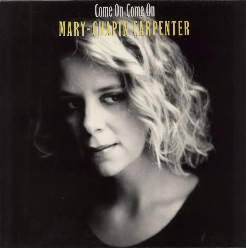 Mary Chapin Carpenter Come On Come On - 1st Dutch Vinyl LP