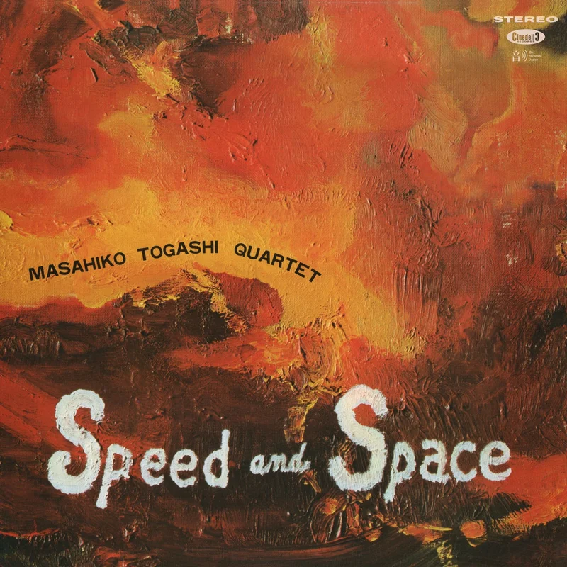 Masahiko Togashi Quartet  Speed And Space