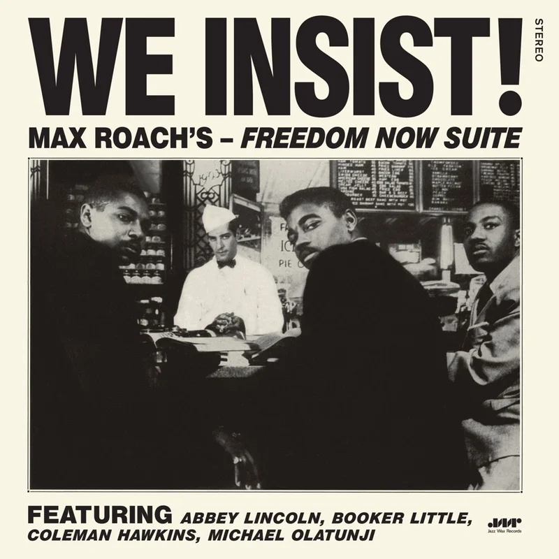 Max Roach We Insist! Max Roach's Freedom Now Suite