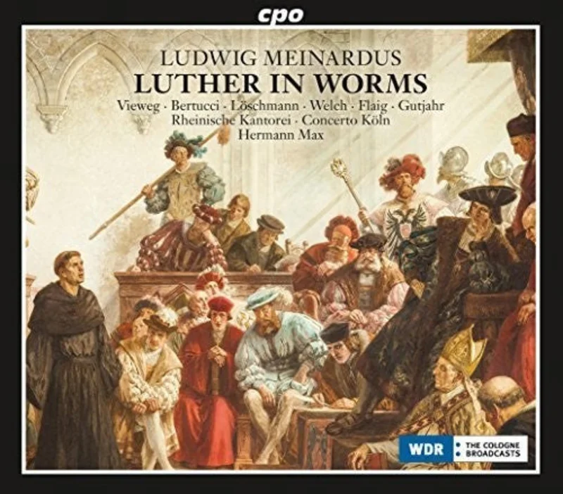 Meinardus / Rheinische Kantorei / Concerto Cologne - Luther in Worms [2 CD]