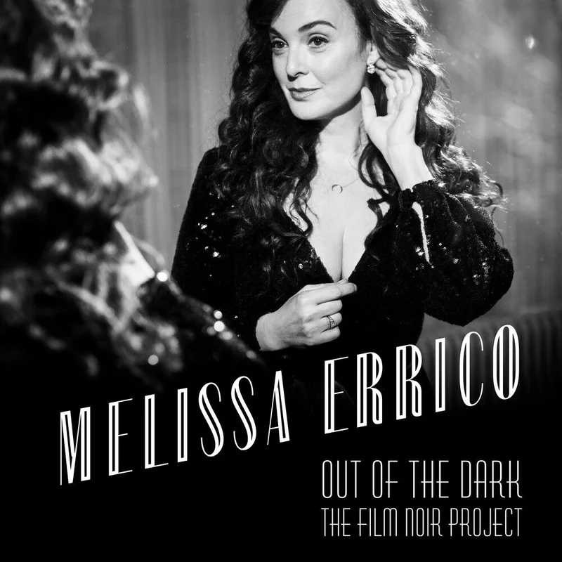 Melissa Errico - Out Of The Dark - The Film Noir Project [Digipak]