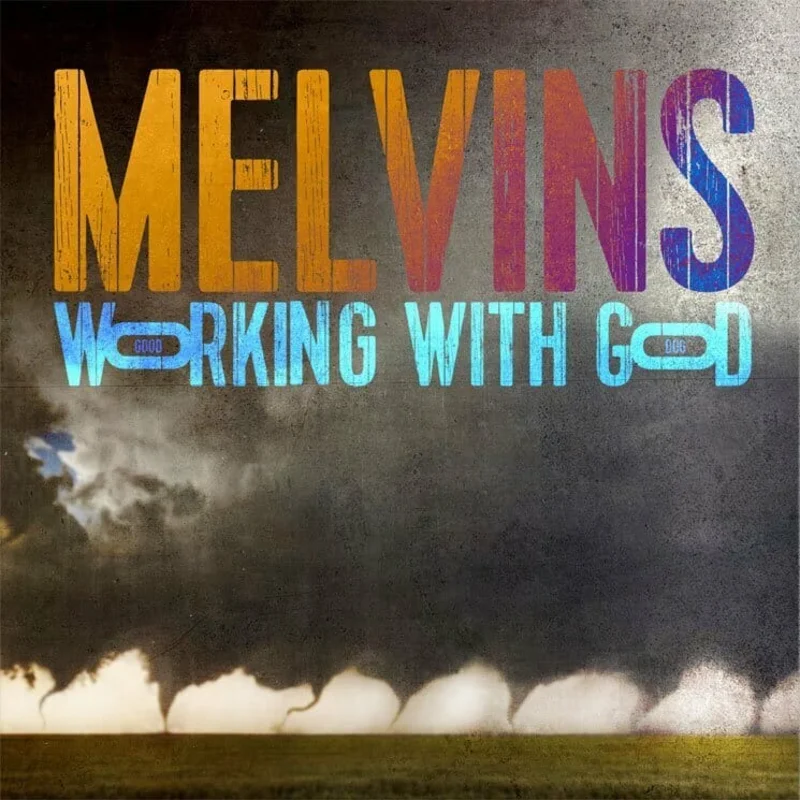 Melvins - "Working With God" Standard
