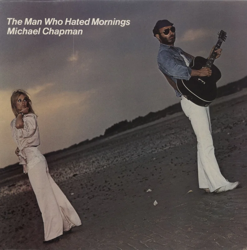 Michael Chapman The Man Who Hated Mornings UK Vinyl LP