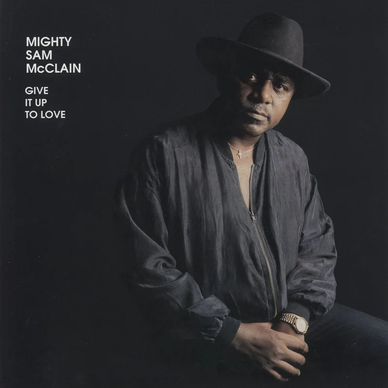 Mighty Sam McClain Give It Up To Love - 200gm US 2-LP vinyl set