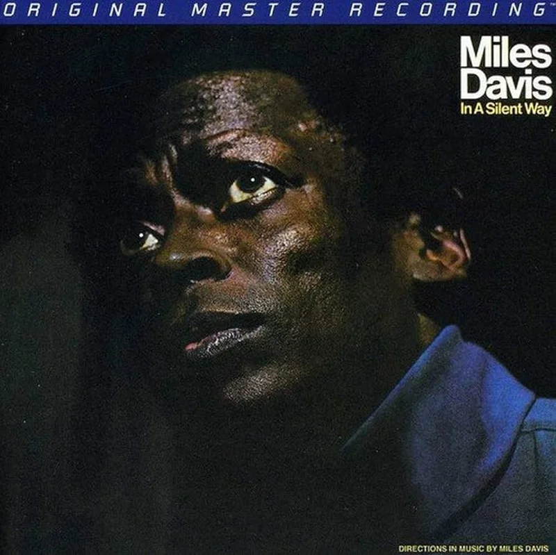 Miles Davis In A Silent Way (MOFI)