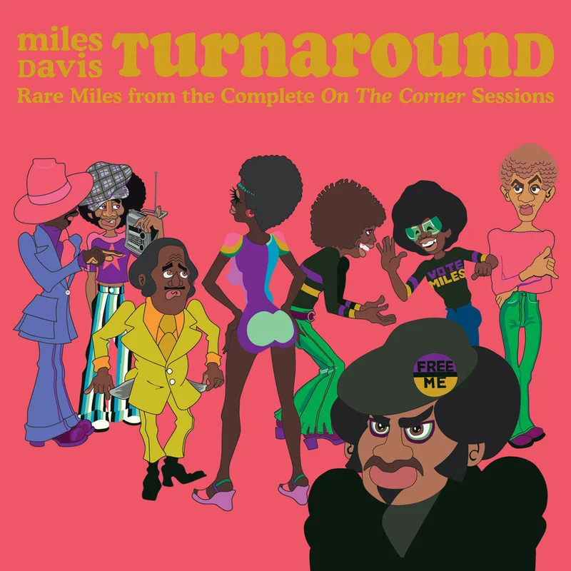Miles Davis - TURNAROUND: Unreleased Rare Vinyl from On The Corner [RSD 2023] []