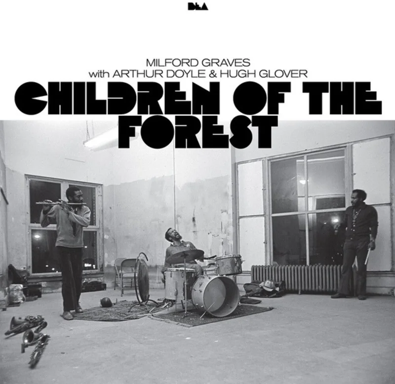 Milford Graves  / Doyle,Arthur / Glover,Hugh - Children Of The Forest [LP]