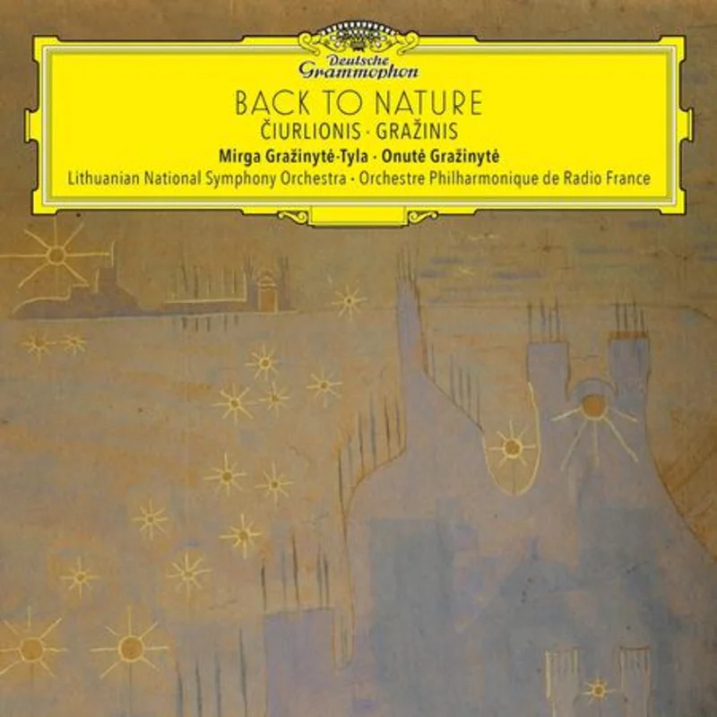 Mirga Grazinyte-Tyla/Onute Grazinyte - Back to Nature: Ciurlionis & Grazinis - LP