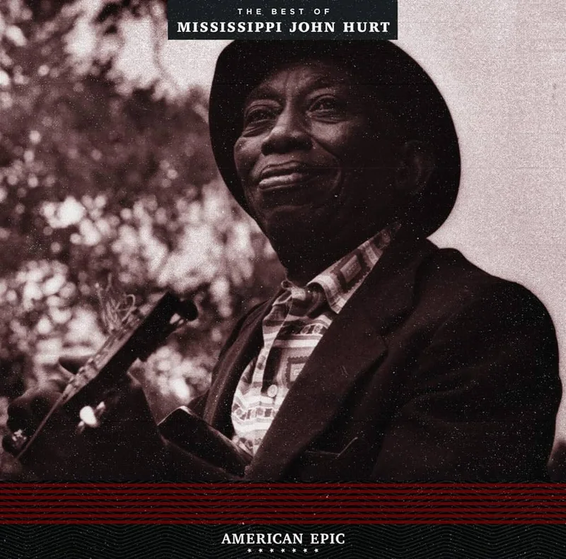 Mississippi John Hurt American Epic: The Best Of Mississippi John Hurt