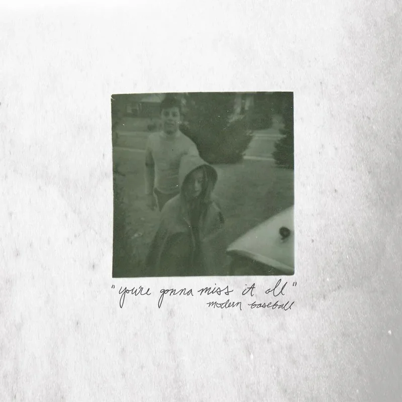 Modern Baseball Youre Gonna Miss It All