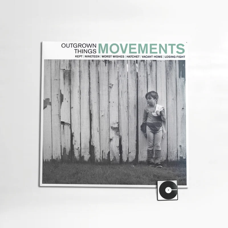 Movements - "Outgrown Things"