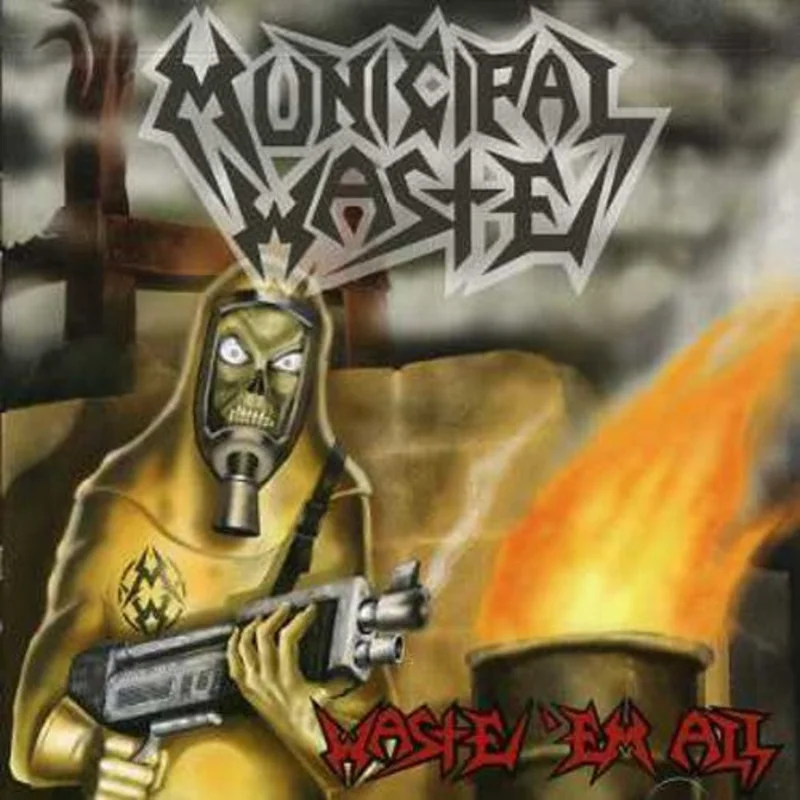 Municipal Waste - Waste Em All [CD]