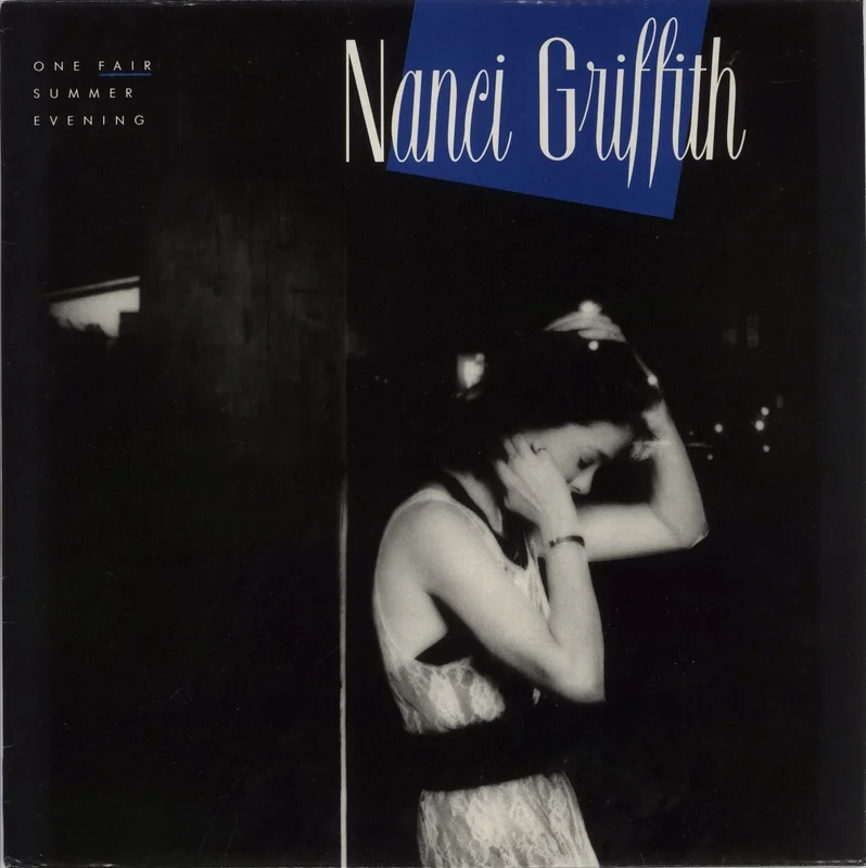 Nanci Griffith One Fair Summer Evening - EX UK Vinyl LP