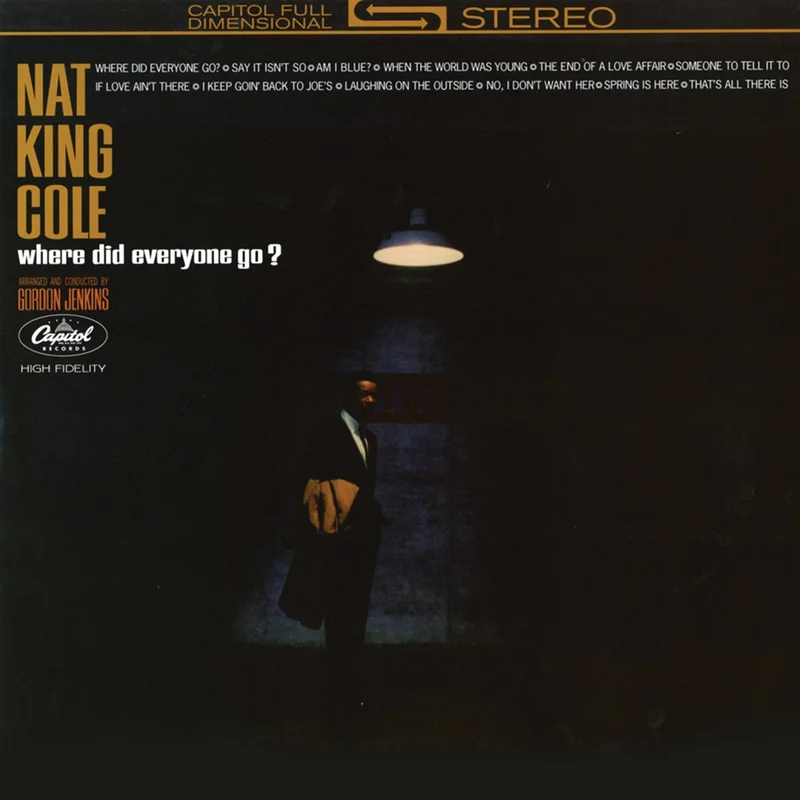 Nat King Cole  Where Did Everyone Go?
