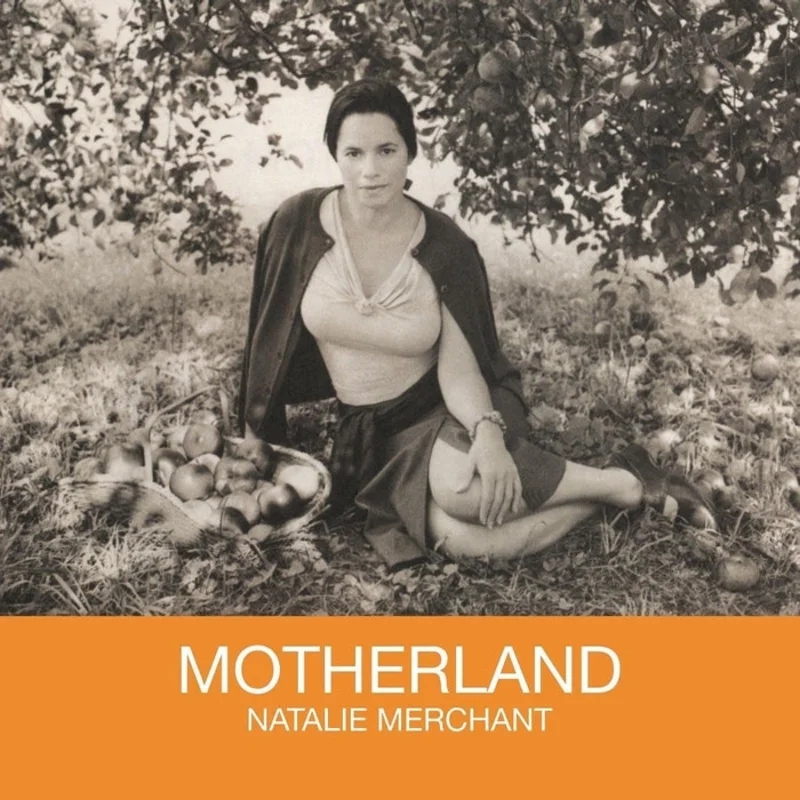 Natalie Merchant Motherland