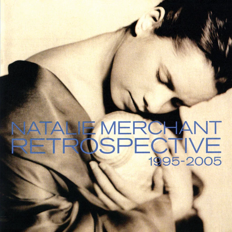 Natalie Merchant - Retrospective 1995-2005 [CD]