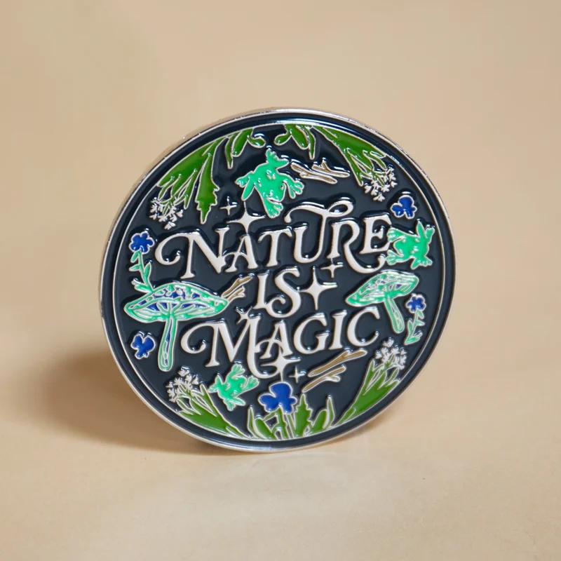 Nature is Magic Enamel Magnet