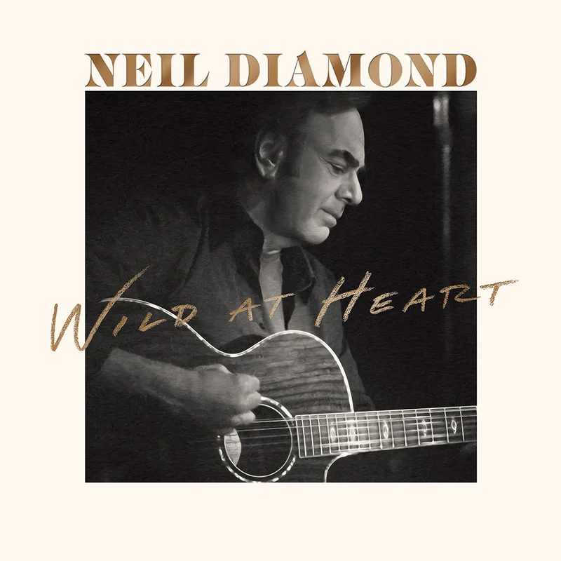Neil Diamond Wild at Heart