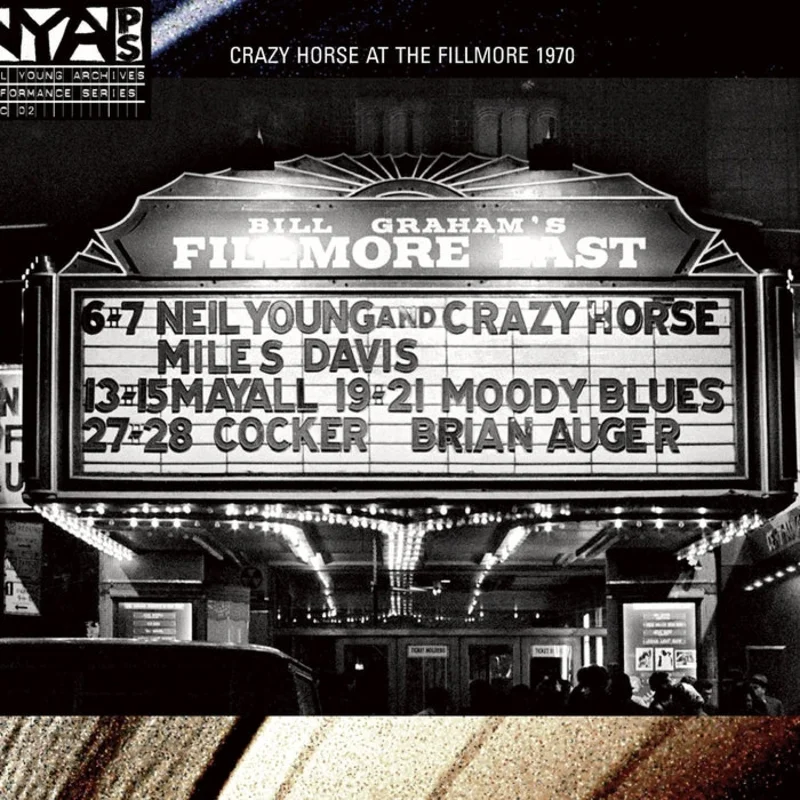 Neil Young, Crazy Horse Live At The Fillmore East