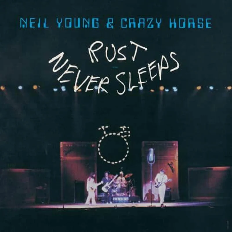 Neil Young & Crazy Horse Rust Never Sleeps