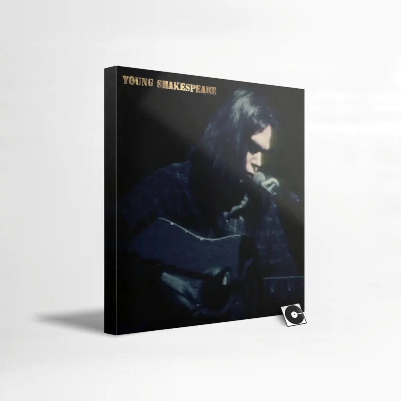Neil Young - "Young Shakespeare" Deluxe Edition